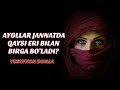 AYOLLAR JANNATDA QAYSI ERI BILAN BIRGA BO'LADI | YUSUFXON DOMLA