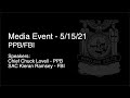 May 15, 2021 - Media Event