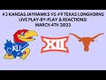 NCAA Basketball: #3 Kansas Jayhawks vs #9 Texas Longhorns (Live Play-By-Play &amp; Reactions)