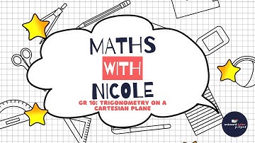 Grade 10: Trigonometry on a Cartesian Plane