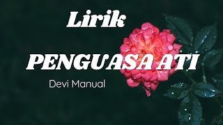 Penguasa Ati - Devi Manual | Lirik Lagu Tarling