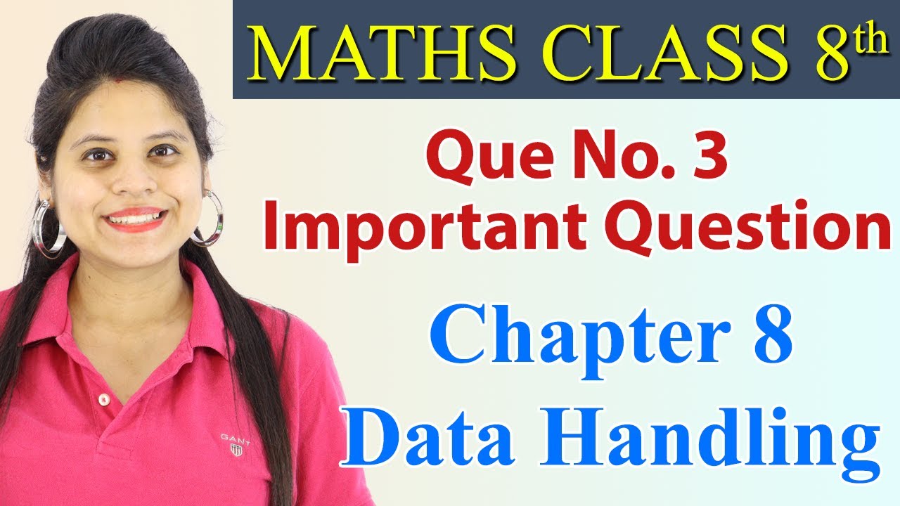 Imp Q 3, Data Handling, Chapter 4, Maths Class 8 - YouTube