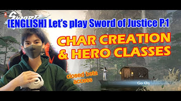 [ENG] Play Sword of Justice P.1 - Character Creation and Hero Classes