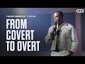 From covert to overt  tour roberts