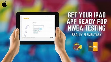 Get Your iPad Ready for NWEA Testing