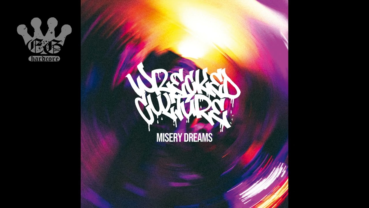[EGxHC] Wrecked Culture - Misery Dreams - 2023 (Full EP)