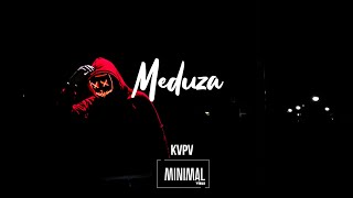 KVPV - Meduza (Original Mix)