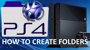 How To Create Folders On PS4