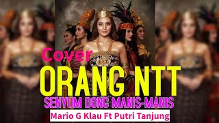 Orang NTT - Mario G Klau ft Putri Tanjung ( Cover)