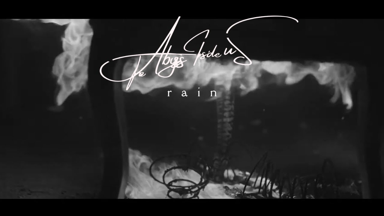 the abyss inside us-rain (official video)