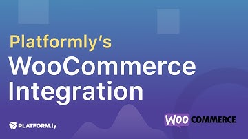 WooCommerce Integration in Platformly 🏪