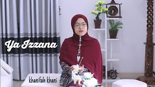 🎧  Terbaru!!  Ya Izzana  Sawunggaling (Hayatu yauman) Cover | Khanifah Khani