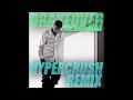 Drake ft hyper crush  over hyper crush remix