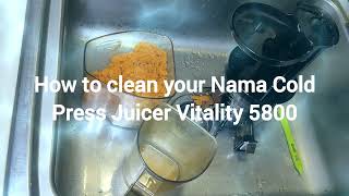 How to clean your Nama Cold Press Juicer Vitality 5800