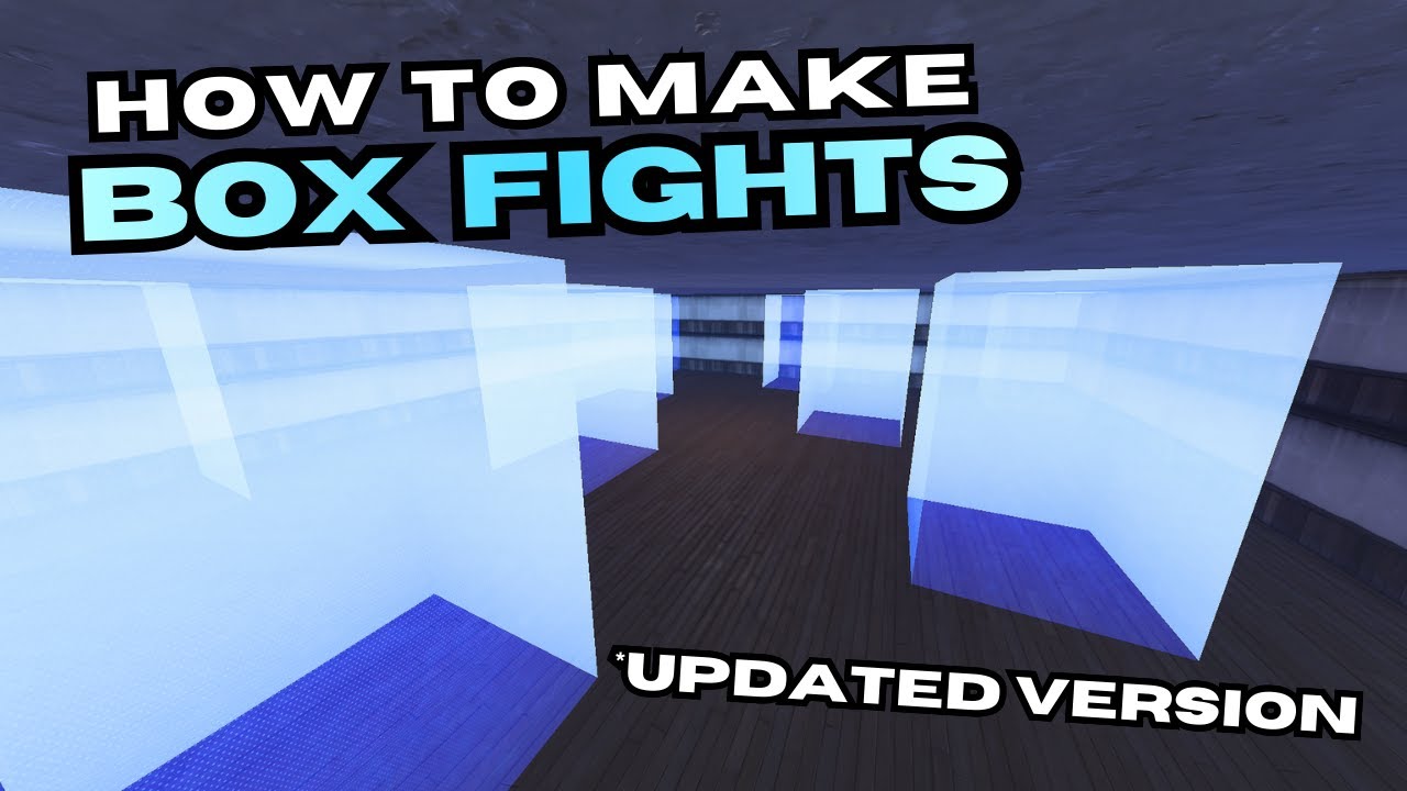 How to Make a Box Fights Map | Updated Version - YouTube