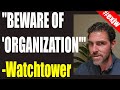 Watchtower&#39;s MASSIVE CHANGE On &quot;The Organization&quot;! #jworg #jehovahswitnesses #watchtower #exjw