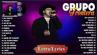 Grupo Frontera Éxitos Mix 2023 - Grupo Frontera Álbum Completo - Lo Mas Nuevo De Todo (Letra\/Lyrics)