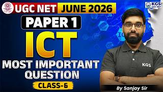 UGC NET JUNE 2026 Paper 1 | ICT Most Important Question | Class 6 | by Sanjay Srivastav Sir, KGS UGC