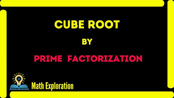 How to find Cube Root by Prime Factorization method in Urdu/Hindi?|Cube Root| Math Exploration.