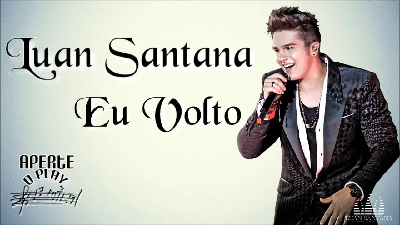 Luan Santana Eu Volto Escreve Aí Áudio Oficial Youtube