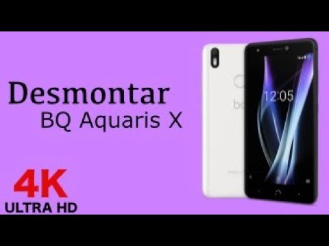 Desmontar BQ Aquaris X - YouTube