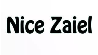 Learn How To Pronounce Nice Zaiel