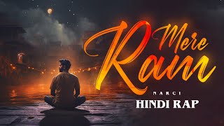 Mere Ram | Narci | Hindi Rap (Prod. By Narci)