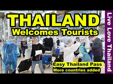 Thailand Welcomes Tourists | More Countries Added | Easy Thailand Pass #livelovethailand