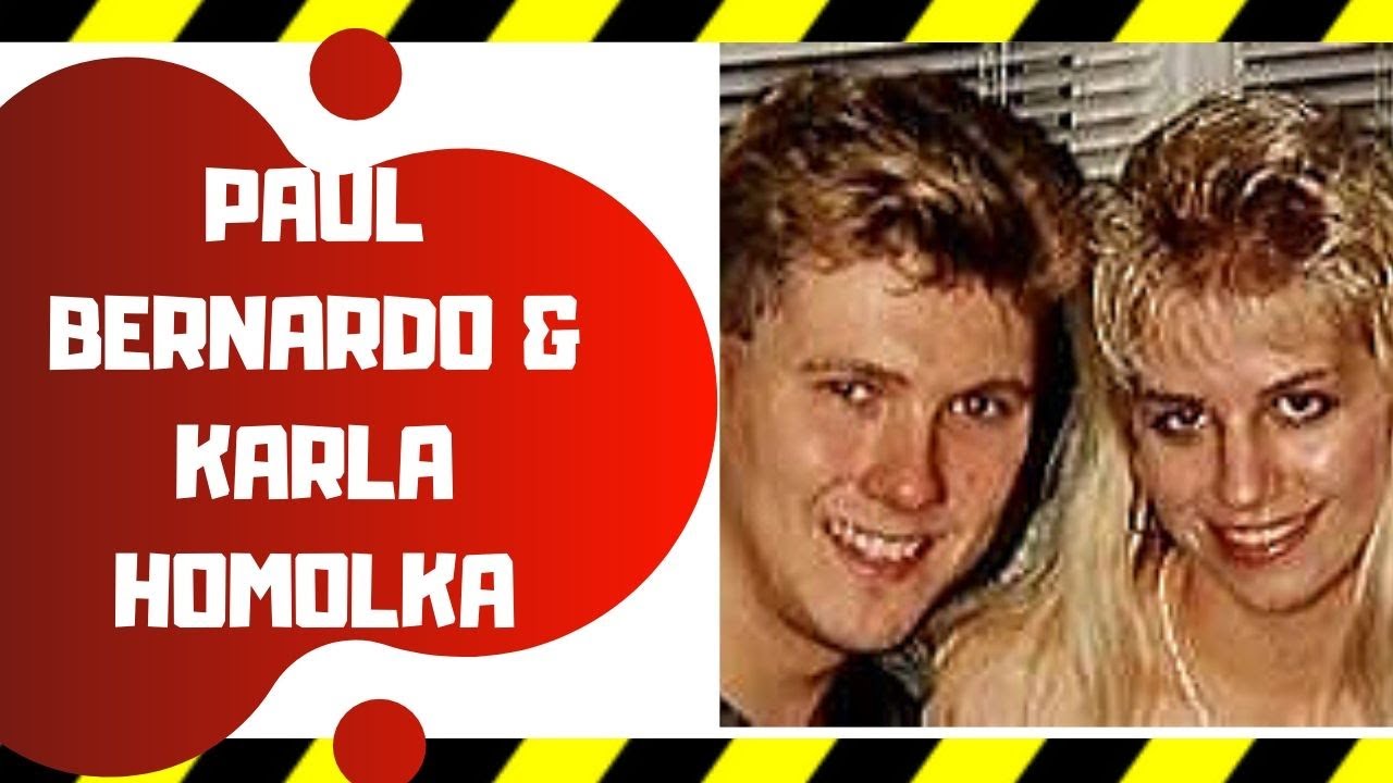 Paul Bernardo y Karla Homolka (en español) - YouTube