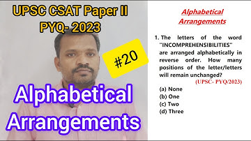 The letters of the word "INCOMPREHENSIBILITIES" are arranged alphabetically...| UPSC Prelims 2023