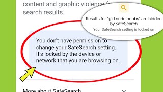 Google SafeSearch Fix don't have permission to change your SafeSearch setting Problem Solved screenshot 5