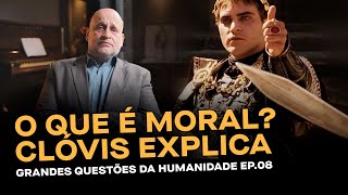 O Que é Moral? - Grandes Questões da Humanidade Ep.08 | Aula com Clóvis de Barros Filho