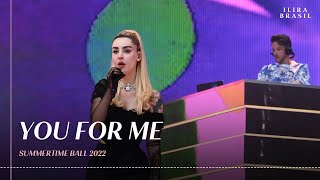 ILIRA & Sigala - You For Me (Capital's FM Summertime Ball 2022)