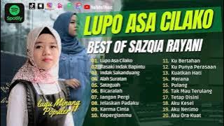 Sazqia Rayani  Full Album - Lupo Asa Cilako Badan | Sataguah Kelok Sambilan || Lagu Pop Tanpa Iklan