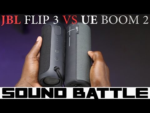 Sound Battle  UE Boom 2 vs JBL Flip 3 -The real sound comparison