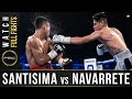 Navarrete vs Santisima FULL FIGHT: February 22, 2020 | PBC on FOX PPV