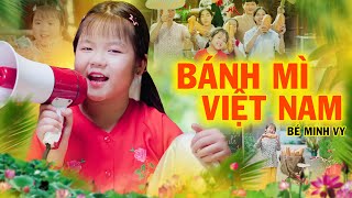 Bánh Mì Việt Nam - NGHE LÀ MUỐN ĂN NGAY - Bé Minh Vy - Nhạc Thiếu Nhi, MV 4K