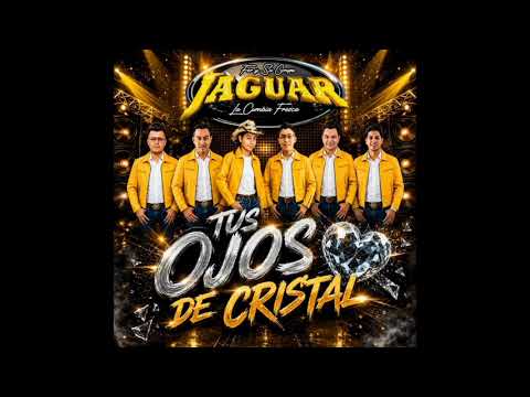 Tus ojos de Cristal - Fer y su Grupo Jaguar