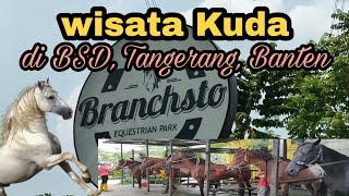 Wisata Kuda di BSD Tangerang dijamin keluarga kecil kita sengat senang #Branchsto Equestrian Park