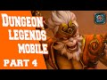 Dungeon Legends Mobile part 4 | BKT-Gaming