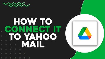 How To Connect Google Drive To Yahoo Mail (Quick Tutorial)