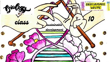 SUSTAINABLE DEVELOPMENT Project / Sustainable Management of Natural Resources | class 10 | 5 marks