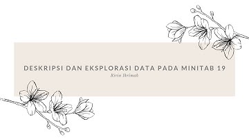 Ririn Ikrimah || Deskripsi dan Eksplorasi Data Pada Minitab 19
