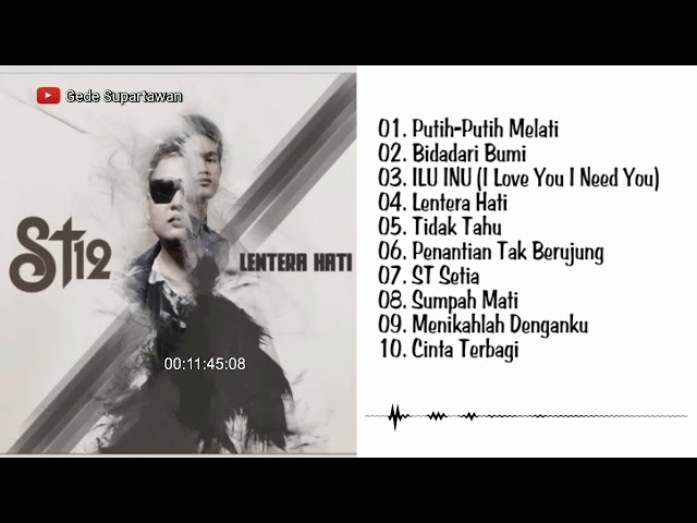 Full Album ST 12 - Lentera Hati class=