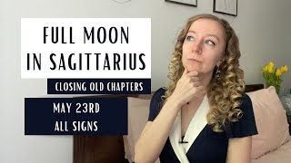 FULL MOON IN SAGITTARIUS: closing old chapters. May 23rd 2024. Horoscopes by Anastasia Does Astrology 8,736 views 12 days ago 45 minutes