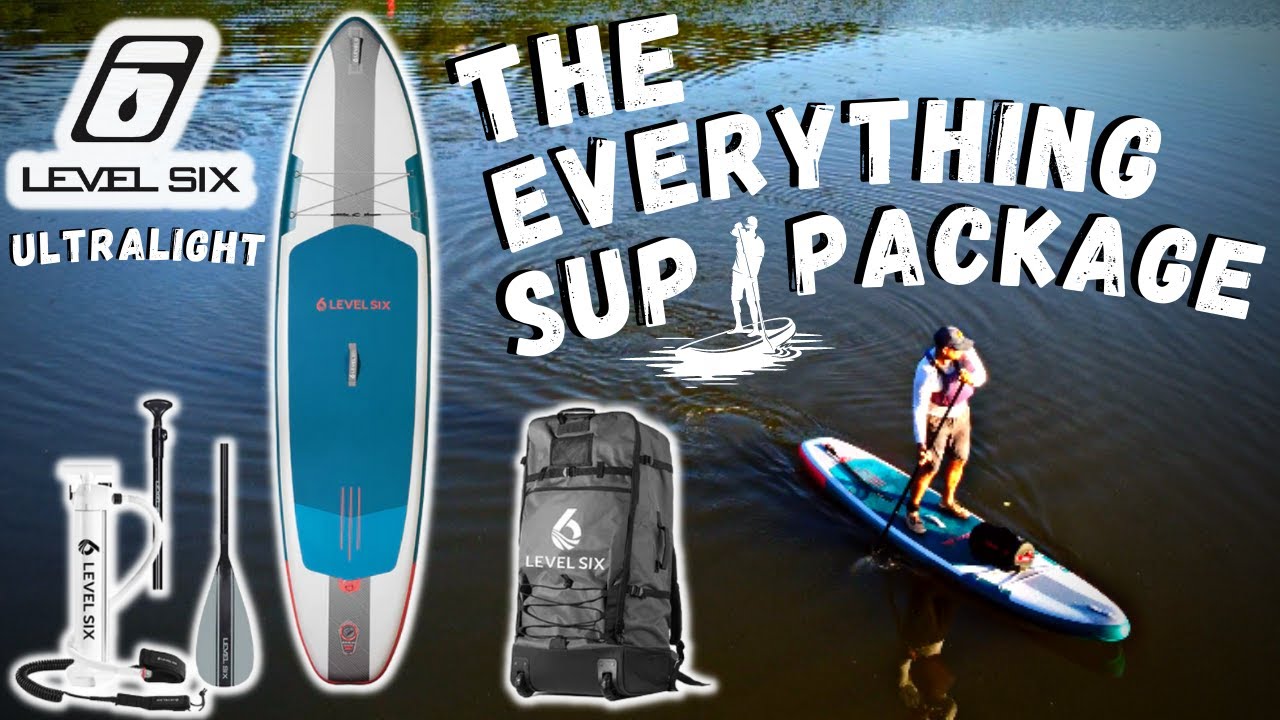 Level Six Ultralight SUP Package Walkthrough/On Water Review 