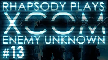 XCOM Enemy Unknown: Kid - Episode 13