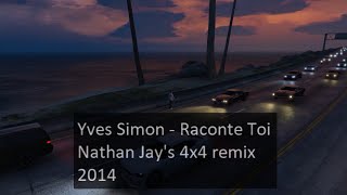 Yves Simon - Raconte Toi - Nathan Jay 4x4 Remix