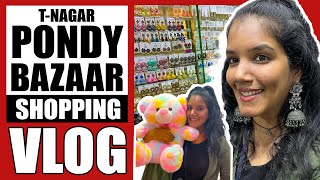 T.Nagar Shopping Vlog | Pondy Bazar