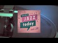 Jazz Today - vol.29 (Full Album)